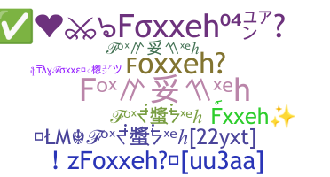Segvārds - Foxxeh