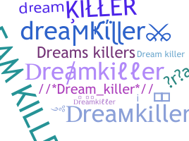 Segvārds - dreamkiller