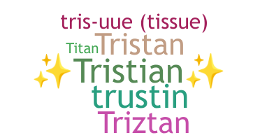 Segvārds - Tristian