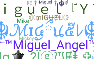 Segvārds - Miguel