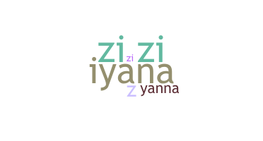 Segvārds - Ziyanna