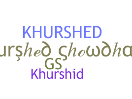 Segvārds - Khurshed