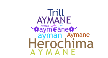 Segvārds - AyMane