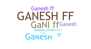 Segvārds - Ganeshff