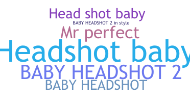 Segvārds - HeadshotBaby