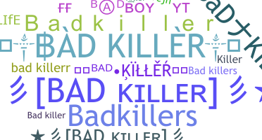 Segvārds - Badkiller