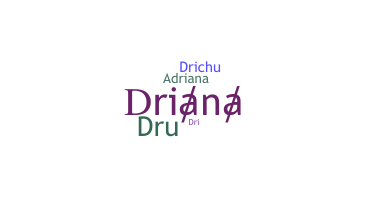 Segvārds - Driana