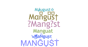 Segvārds - Mangust