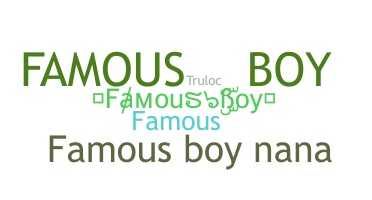 Segvārds - FamousBoy