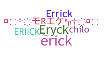Segvārds - Eriick