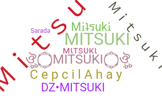 Segvārds - Mitsuki