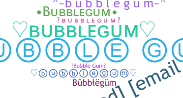 Segvārds - bubblegum