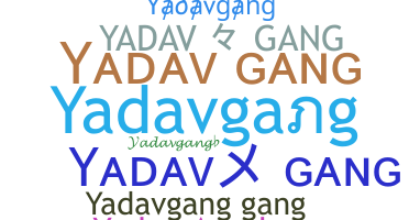 Segvārds - Yadavgang