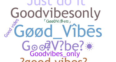 Segvārds - GoodVibes