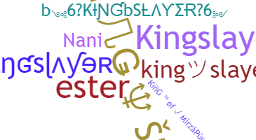 Segvārds - KingSlayer